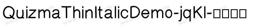 QuizmaThinItalicDemo-jqKl字体转换