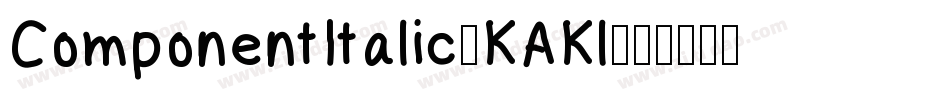 ComponentItalic-KAKl字体转换