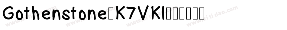 Gothenstone-K7VKl字体转换