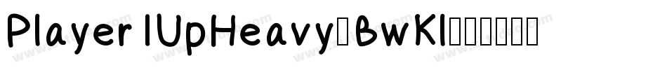 Player1UpHeavy-BwKl字体转换