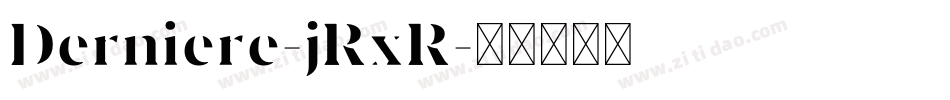 Derniere-jRxR字体转换