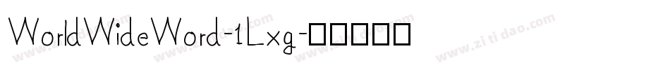 WorldWideWord-1Lxg字体转换