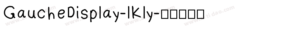 GaucheDisplay-lKly字体转换