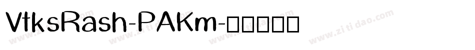VtksRash-PAKm字体转换