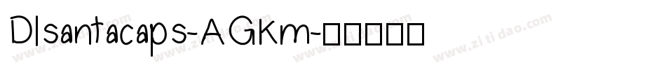 Dlsantacaps-AGKm字体转换