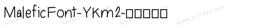 MaleficFont-YKm2字体转换