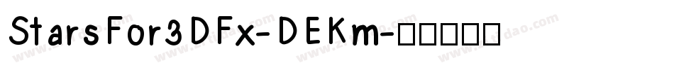 StarsFor3DFx-DEKm字体转换