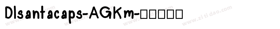 Dlsantacaps-AGKm字体转换