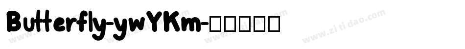 Butterfly-ywYKm字体转换
