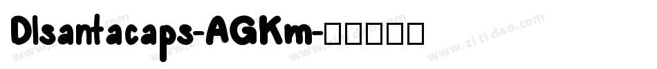Dlsantacaps-AGKm字体转换