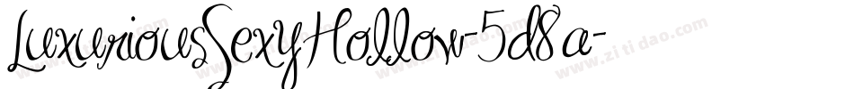 LuxuriousSexyHollow-5d8a字体转换