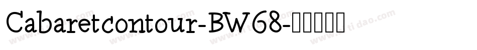 Cabaretcontour-BW68字体转换