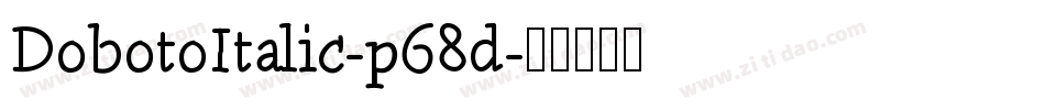 DobotoItalic-p68d字体转换