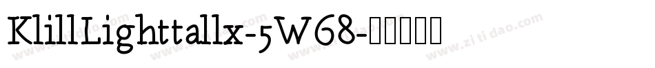 KlillLighttallx-5W68字体转换