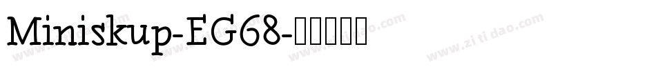 Miniskup-EG68字体转换