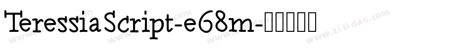 TeressiaScript-e68m字体转换
