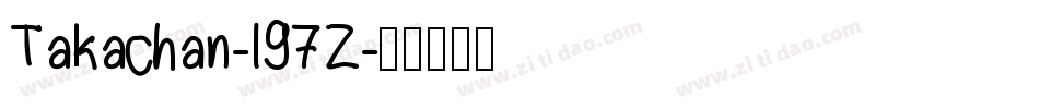 Takachan-l97Z字体转换