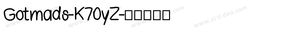 Gotmads-K70yZ字体转换