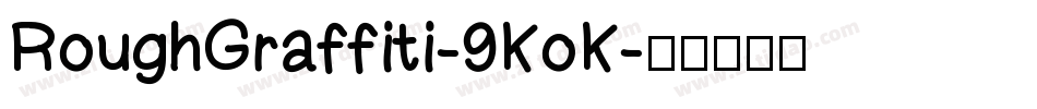 RoughGraffiti-9KoK字体转换