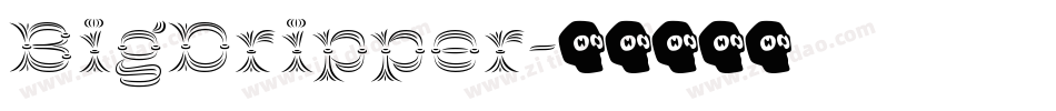 BigDripper字体转换