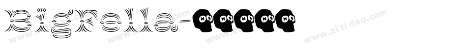 BigFella字体转换