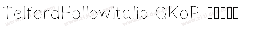 TelfordHollowItalic-GKoP字体转换