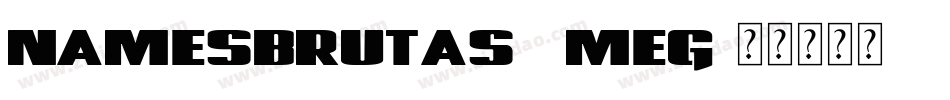Namesbrutas-1Meg字体转换