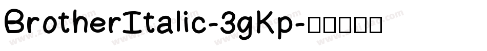 BrotherItalic-3gKp字体转换