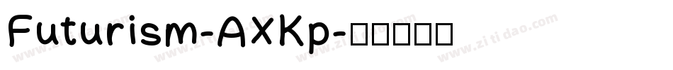 Futurism-AXKp字体转换