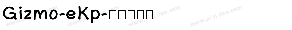 Gizmo-eKp字体转换