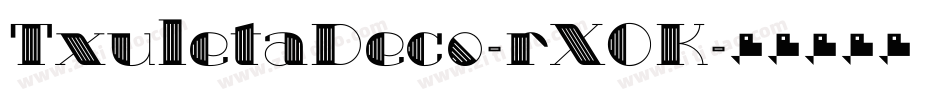 TxuletaDeco-rXOK字体转换