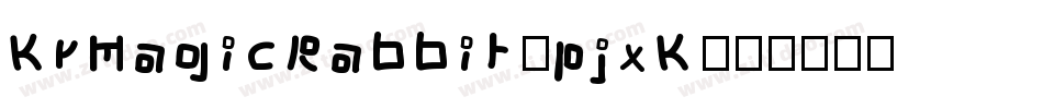 KrMagicRabbit-pjxK字体转换