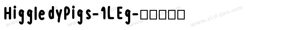 HiggledyPigs-1LEg字体转换