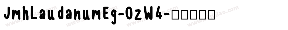 JmhLaudanumEg-OzW4字体转换