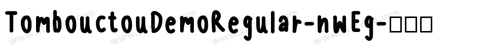 TombouctouDemoRegular-nwEg字体转换