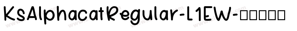 KsAlphacatRegular-L1EW字体转换