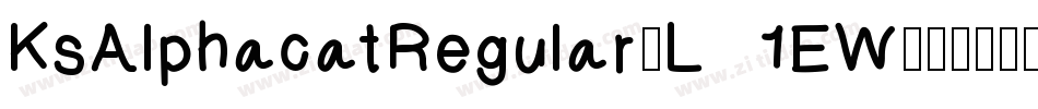 KsAlphacatRegular-L1EW字体转换