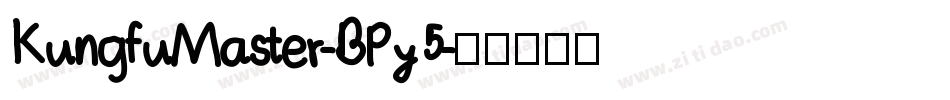 KungfuMaster-BPy5字体转换