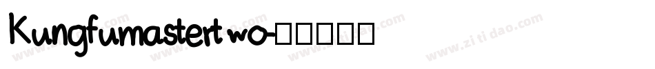 Kungfumastertwo字体转换