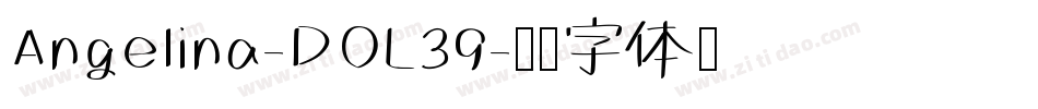 Angelina-DOL39字体转换