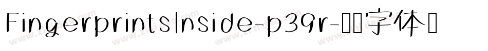FingerprintsInside-p39r字体转换