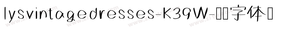 Iysvintagedresses-K39W字体转换