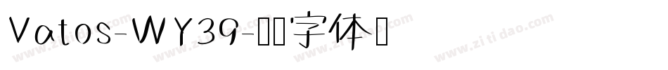 Vatos-WY39字体转换