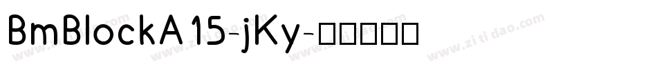 BmBlockA15-jKy字体转换