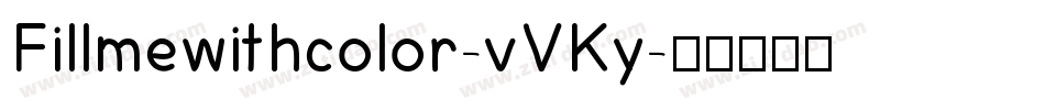Fillmewithcolor-vVKy字体转换