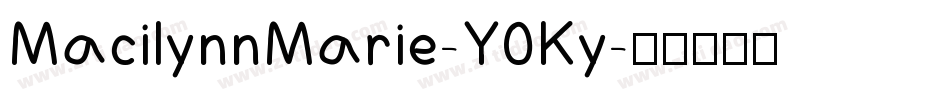 MacilynnMarie-Y0Ky字体转换