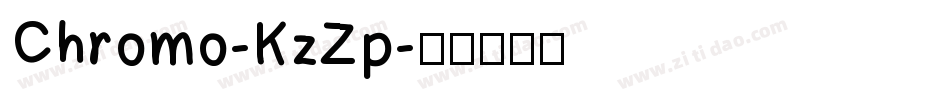 Chromo-KzZp字体转换
