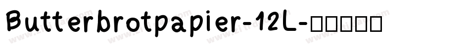 Butterbrotpapier-12L字体转换