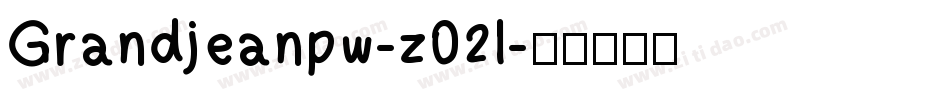 Grandjeanpw-z02l字体转换