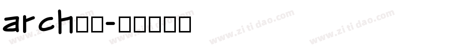 arch字体字体转换